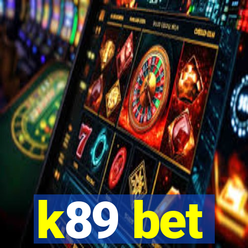 k89 bet